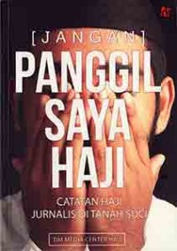 [Jangan] Panggil Saya Haji