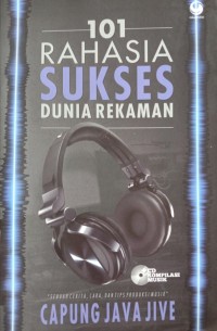 101 Rahasia Sukses Dunia Rekaman