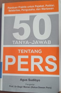 50 Tanya-Jawab Tentang Pers
