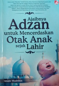Ajaibnya Adzan untuk Mencerdaskan Otak Anak sejak Lahir
