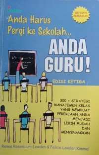 Anda Harus Pergi ke Sekolah....Anda Guru!