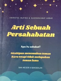 Arti Sebuah Persahabatan