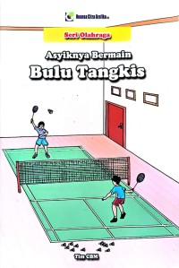 Asyiknya Bermain Bulu Tangkis