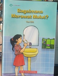 Bagaimana Merawat Mulut