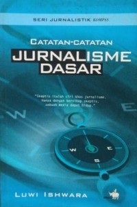 Catatan Catatan Jurnalisme Dasar