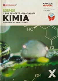 Esensi Ilmu Pengetahuan Alam (Kimia) untuk SMA/MA Kelas X (Fase E)