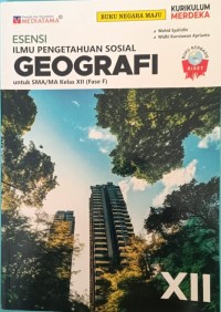 Ilmu Pengetahuan Sosial Geografi untuk SMA/MA Kelas XII