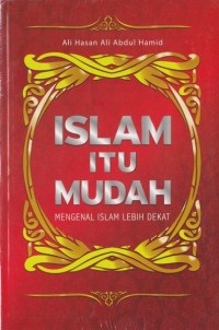 Islam Itu Mudah mengenal islam lebih dekat