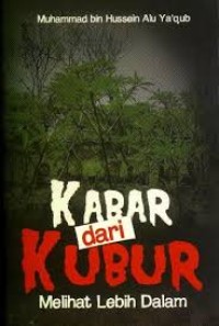 Kabar dari Kubur Melihat Lebih Dalam