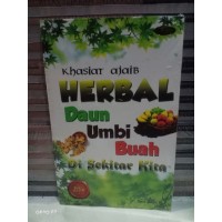 Khasiat Ajaib Herbal Daun Umbi Buah di Sekitar Kita