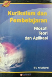 Kurikulum dan Pembelajaran Filosofi, Teori dan Aplikasi