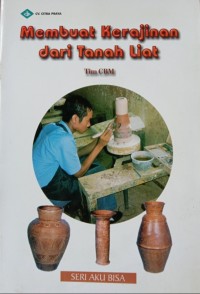 Membuat Kerajinan dari Tanah Liat