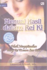 Menuai Hasil Dalam Rei Ki