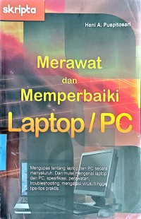 Merawat atau memperbaiki laptop atau PC