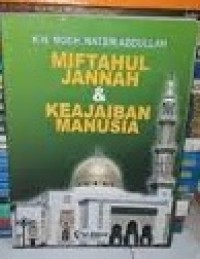Miftahul Jannah & Keajaiban Manusia