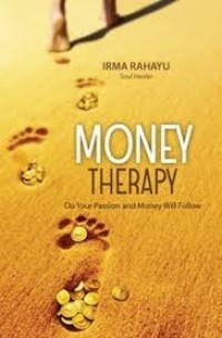 Money Therapy do your passion and money will follow