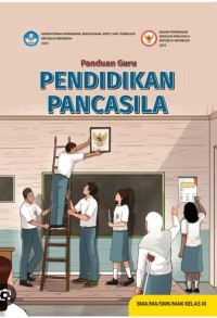 Panduan Guru Pendidikan Pancasila SMA/MA/SMK/MAK Kelas XI