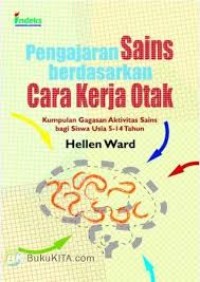 Pengajaran Sains berdasarkan Cara Kerja Otak
