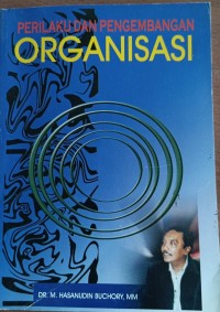 Perilaku dan Pengembangan Organisasi