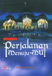 Puisi Islami Perjalanan Menuju-Mu