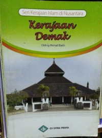 Seri Kerajaan Islam di Nusantara: Kerajaan Demak