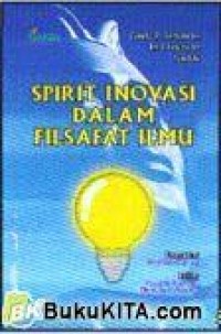 Spirit Inovasi Dalam Filsafat Ilmu