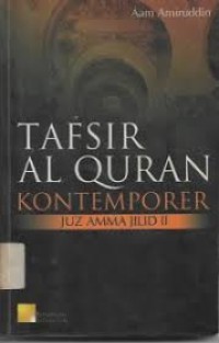 Image of Tafsir Al Quran Kontenporer Juz Amma Jilid II