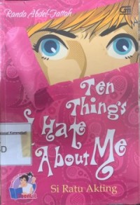 Ten Things I Hate About Me