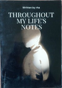 Image of Throughout My Lifes Note
