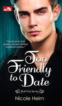 Too Friendly to Date