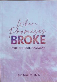 Image of Where Promises Broke The School Hallway