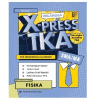 X-Press TKA SMA/MA Fisika